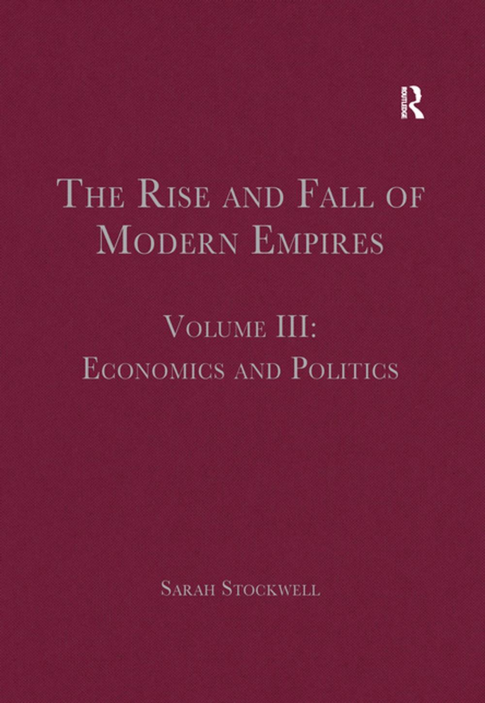 Big bigCover of The Rise and Fall of Modern Empires, Volume III