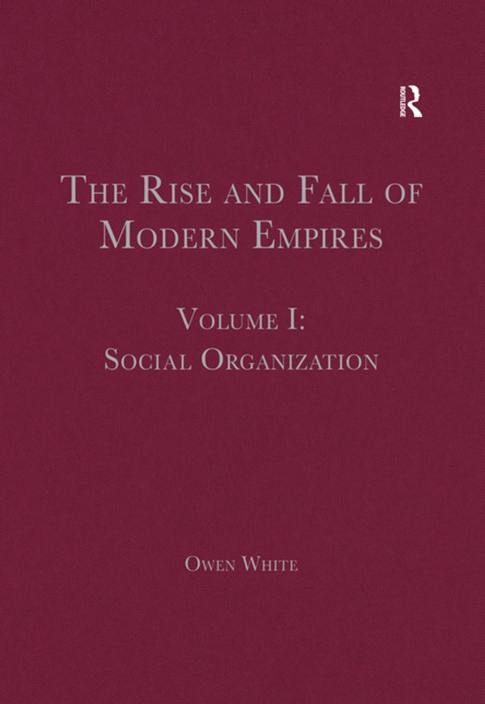 Big bigCover of The Rise and Fall of Modern Empires, Volume I