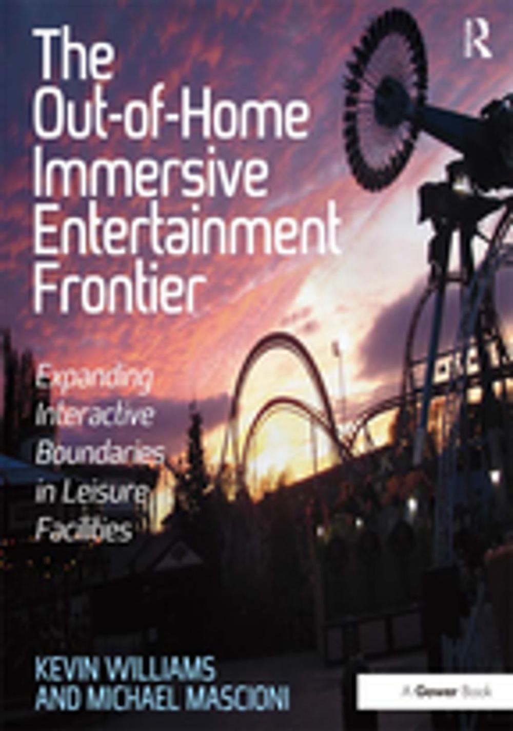 Big bigCover of The Out-of-Home Immersive Entertainment Frontier