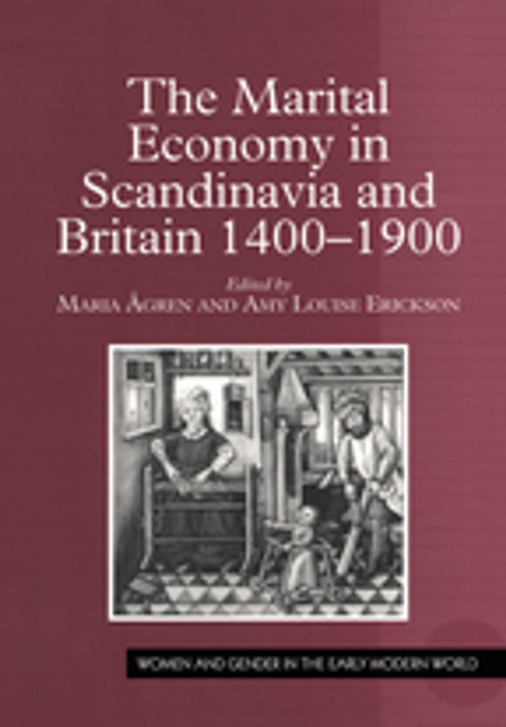 Big bigCover of The Marital Economy in Scandinavia and Britain 1400–1900