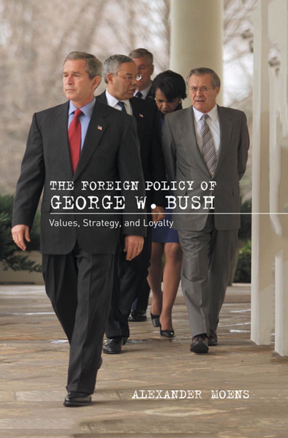 Big bigCover of The Foreign Policy of George W. Bush