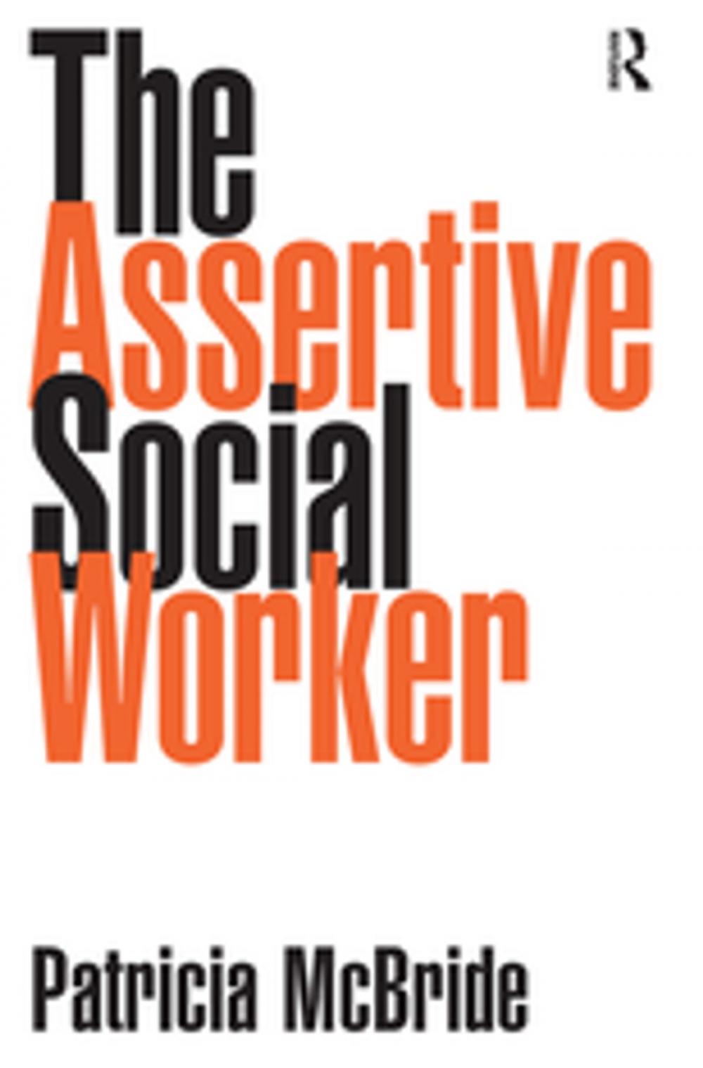 Big bigCover of The Assertive Social Worker