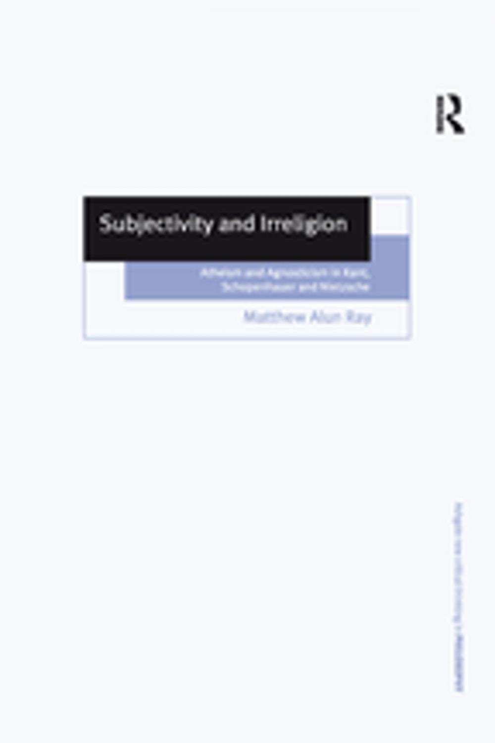 Big bigCover of Subjectivity and Irreligion