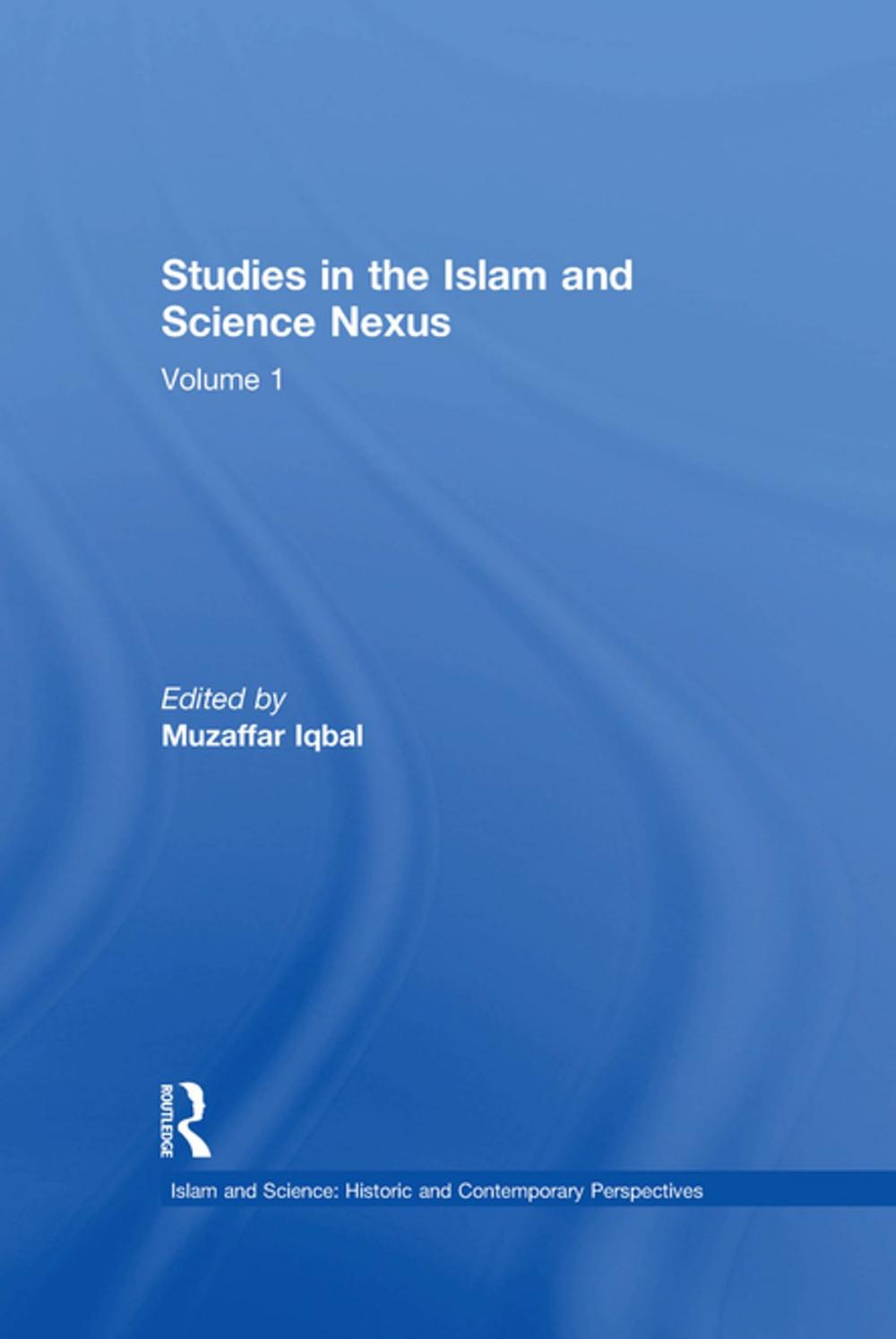 Big bigCover of Studies in the Islam and Science Nexus