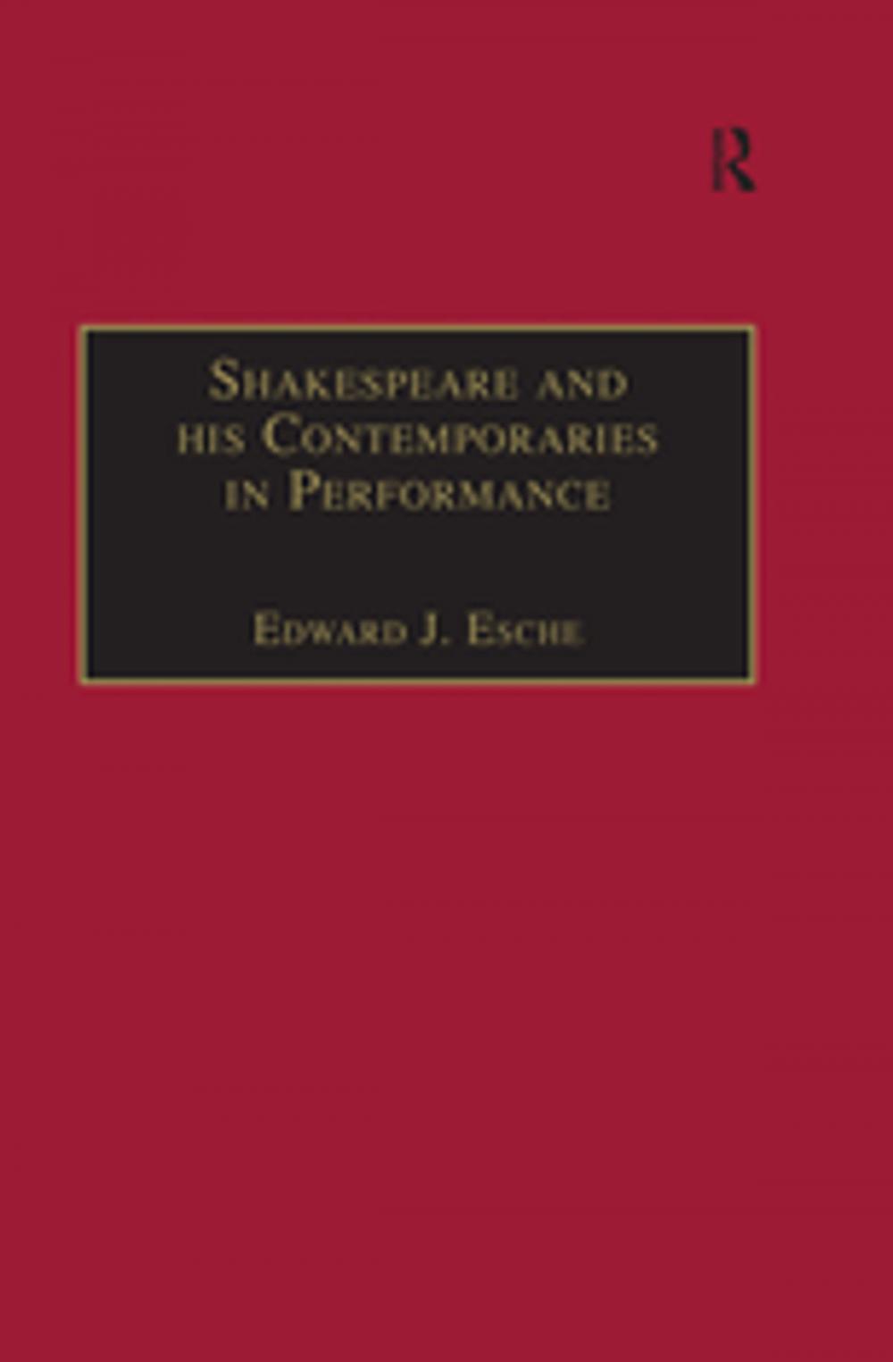 Big bigCover of Shakespeare and his Contemporaries in Performance