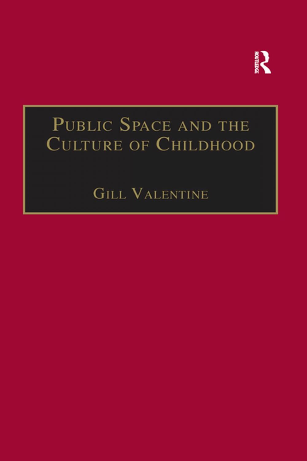Big bigCover of Public Space and the Culture of Childhood