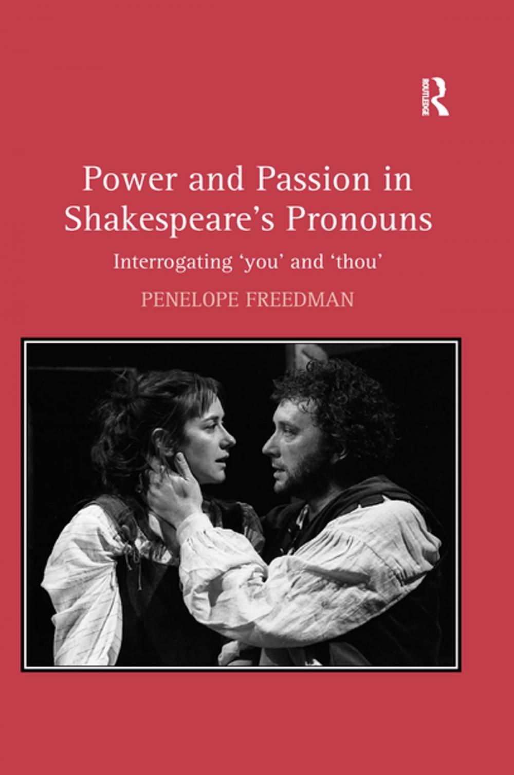 Big bigCover of Power and Passion in Shakespeare's Pronouns