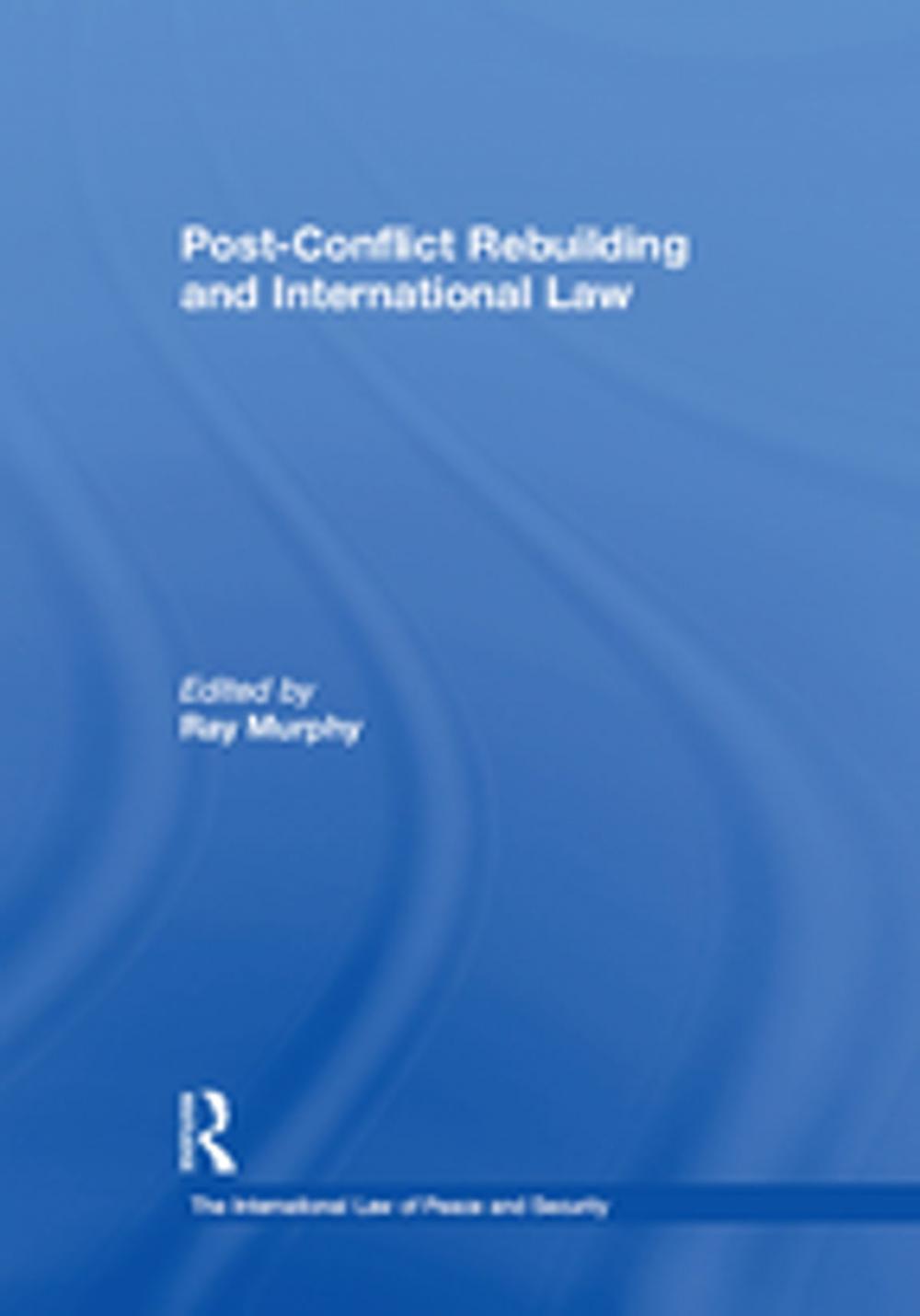 Big bigCover of Post-Conflict Rebuilding and International Law