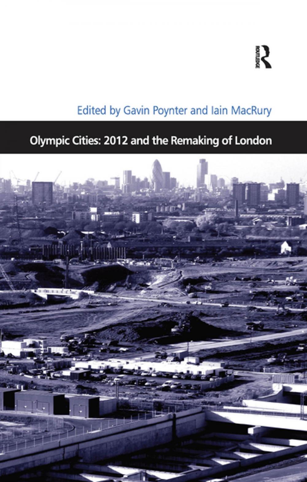 Big bigCover of Olympic Cities: 2012 and the Remaking of London