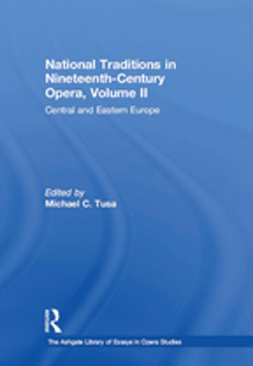 Big bigCover of National Traditions in Nineteenth-Century Opera, Volume II