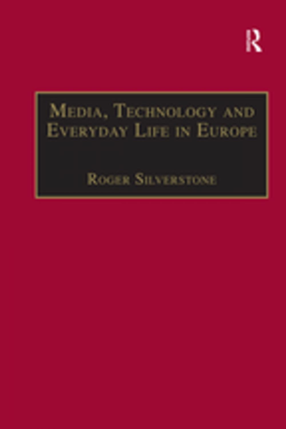 Big bigCover of Media, Technology and Everyday Life in Europe