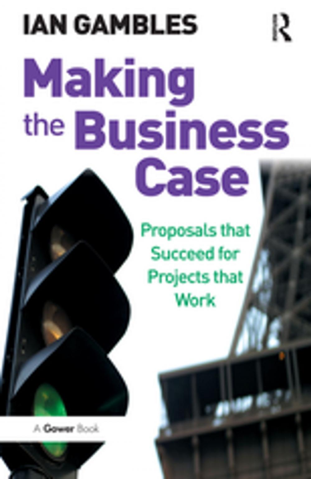 Big bigCover of Making the Business Case