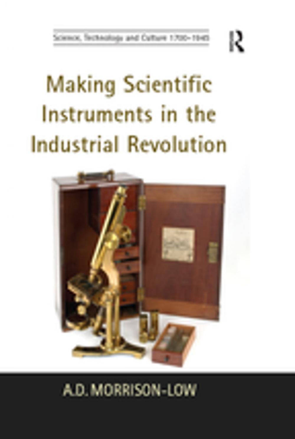 Big bigCover of Making Scientific Instruments in the Industrial Revolution