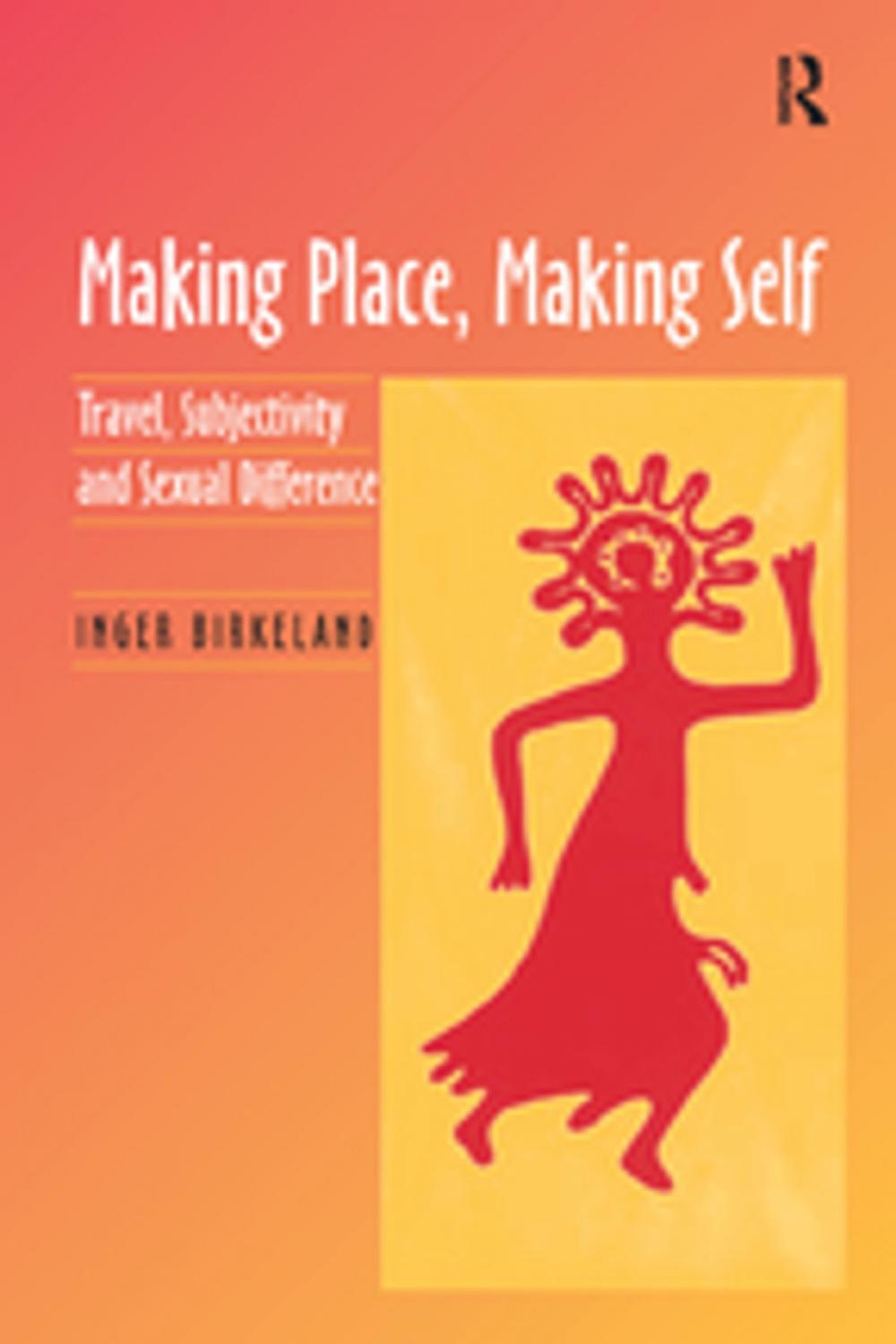 Big bigCover of Making Place, Making Self