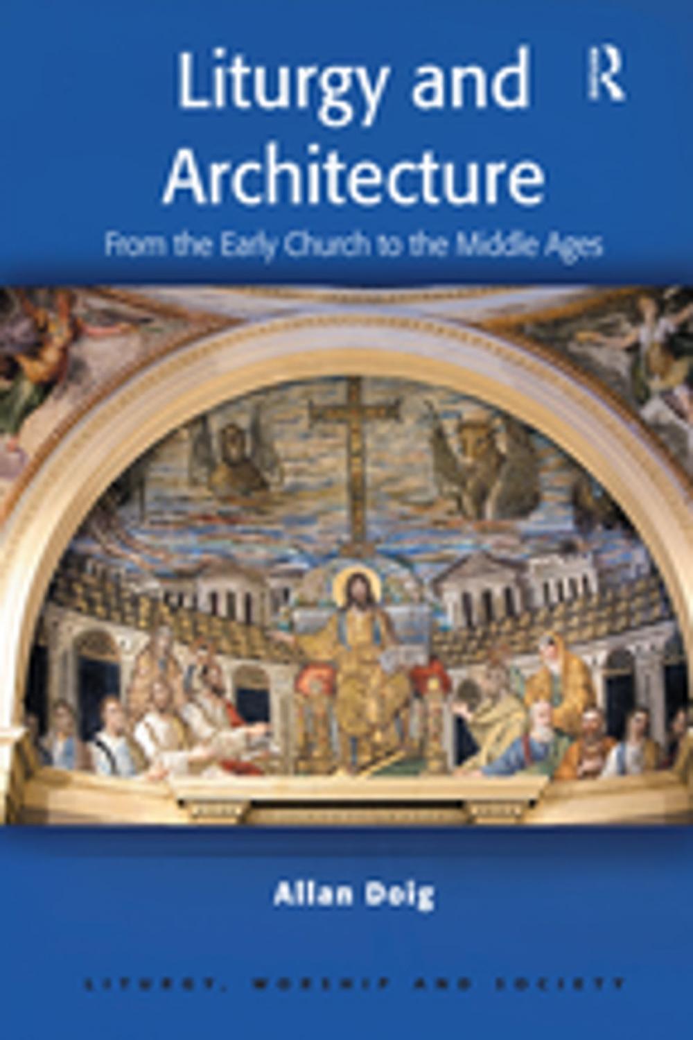 Big bigCover of Liturgy and Architecture