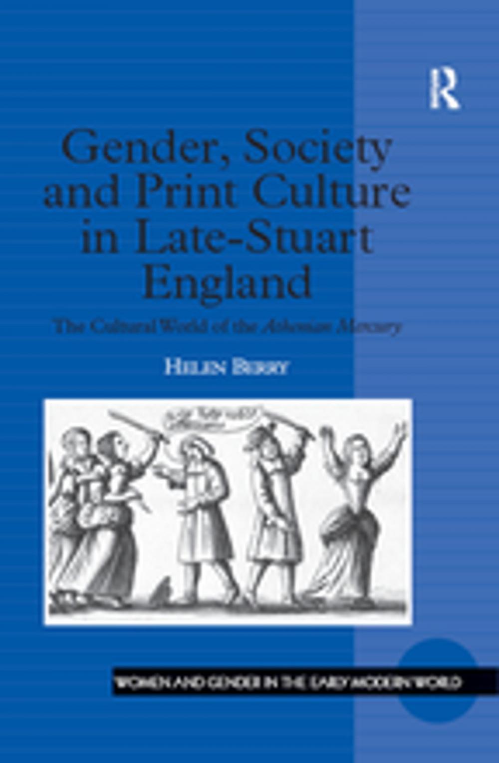 Big bigCover of Gender, Society and Print Culture in Late-Stuart England