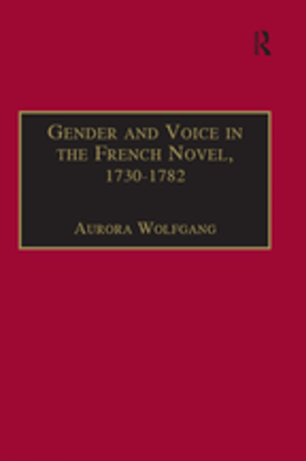 Big bigCover of Gender and Voice in the French Novel, 1730–1782