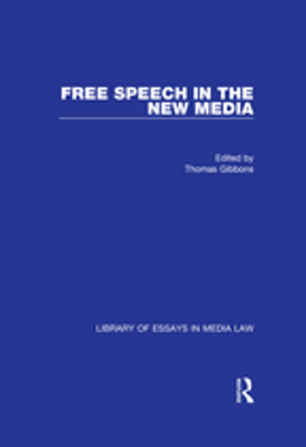 Big bigCover of Free Speech in the New Media