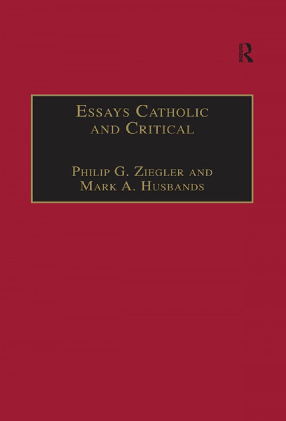 Big bigCover of Essays Catholic and Critical