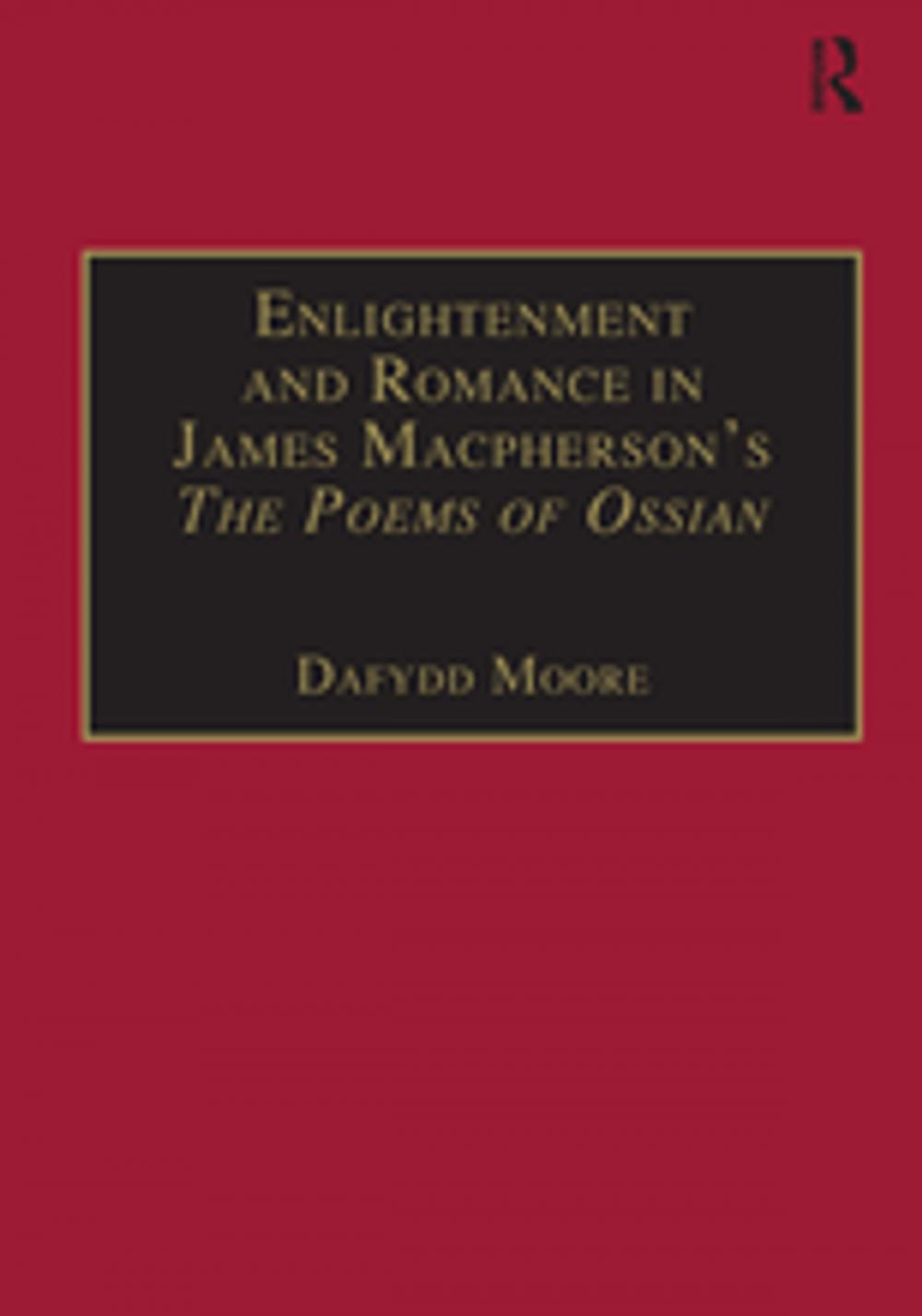 Big bigCover of Enlightenment and Romance in James Macpherson’s The Poems of Ossian