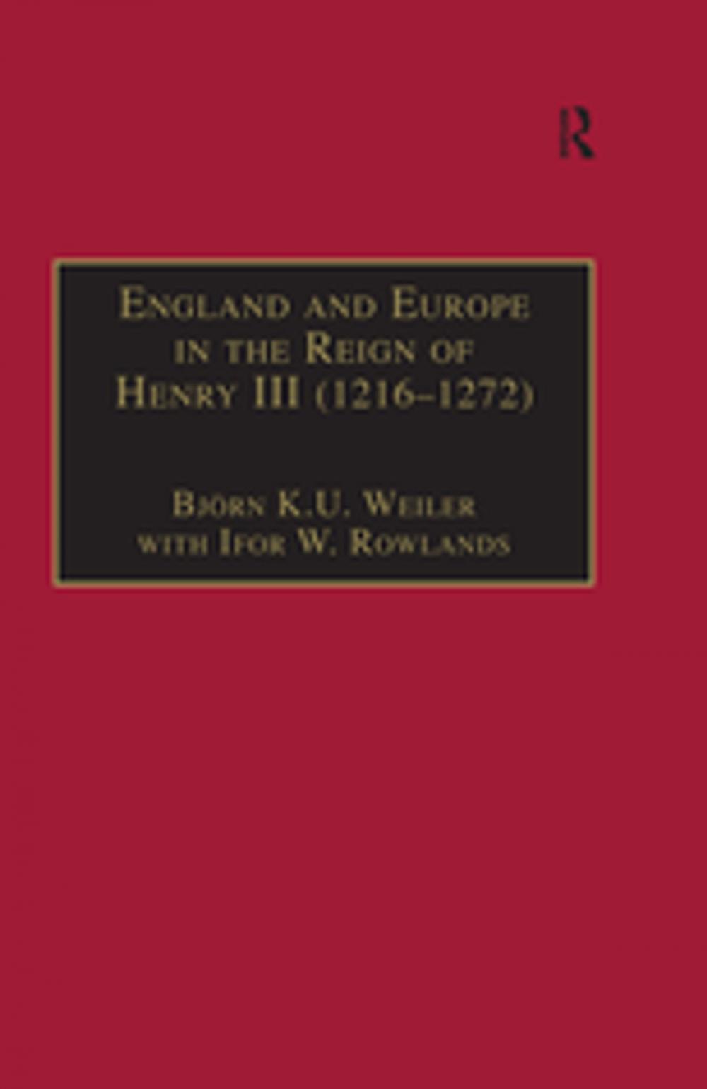 Big bigCover of England and Europe in the Reign of Henry III (1216–1272)