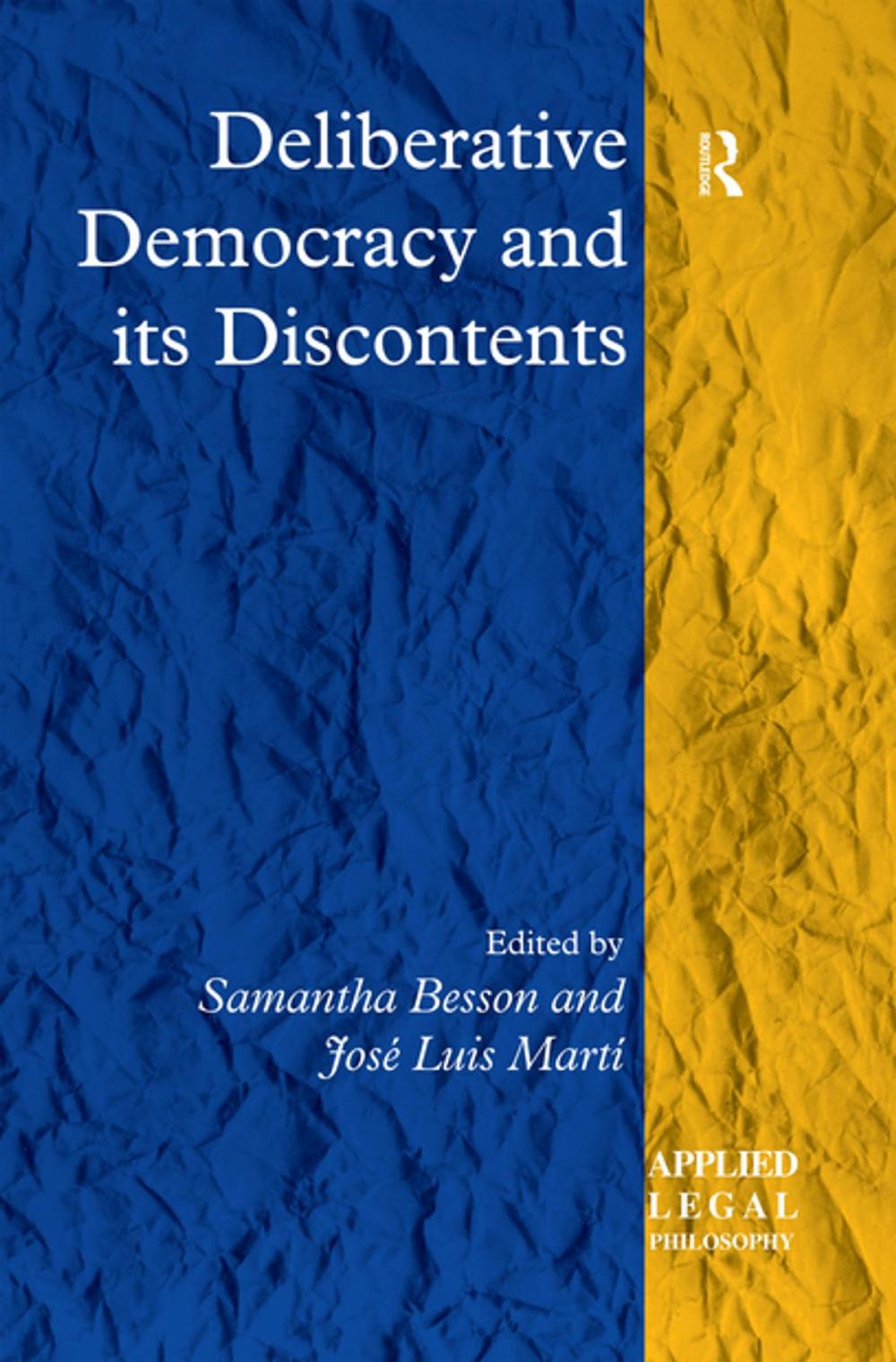 Big bigCover of Deliberative Democracy and its Discontents