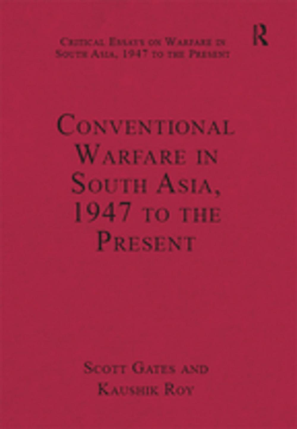 Big bigCover of Conventional Warfare in South Asia, 1947 to the Present