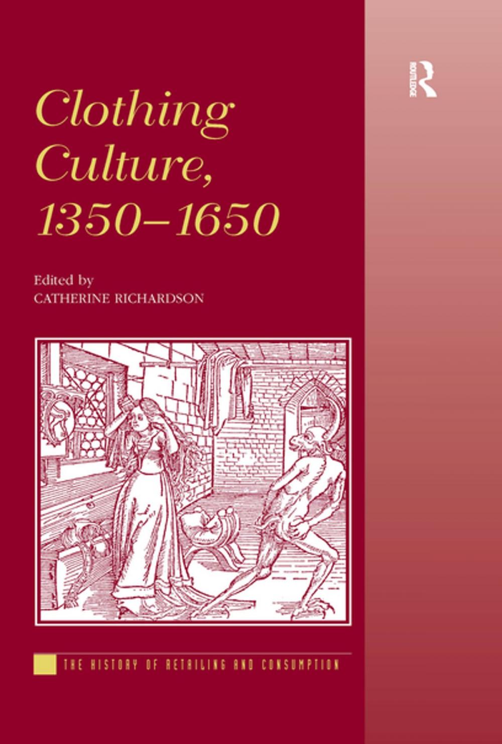 Big bigCover of Clothing Culture, 1350-1650