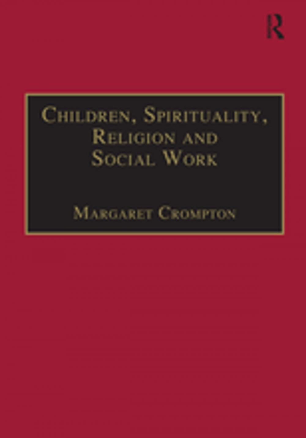 Big bigCover of Children, Spirituality, Religion and Social Work