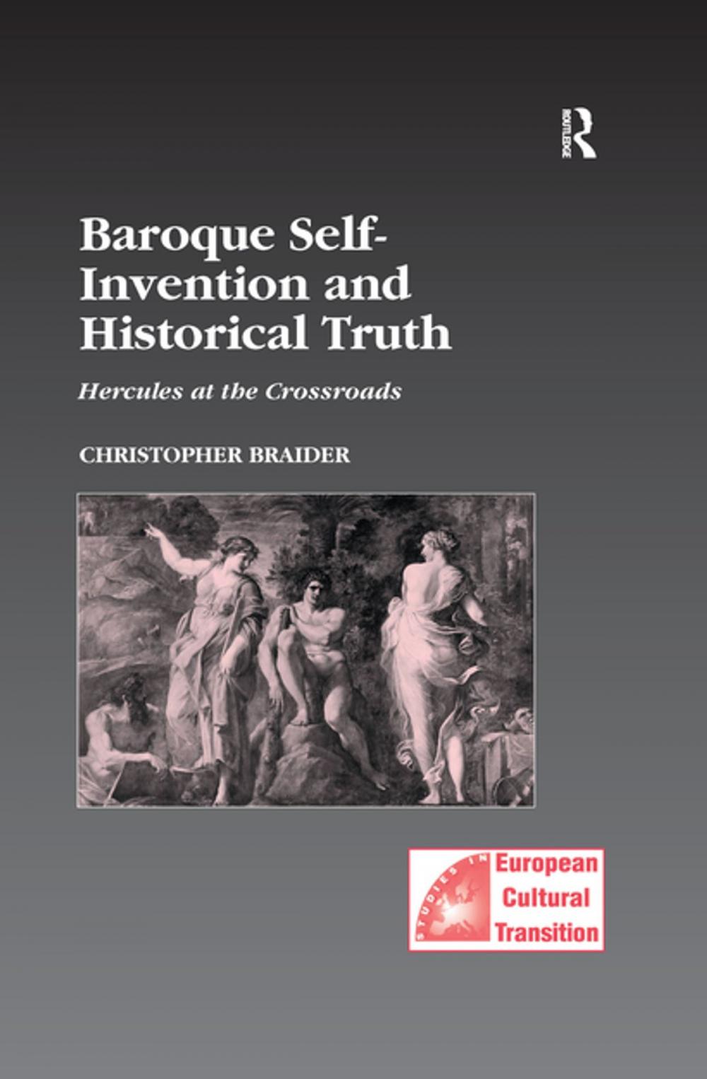 Big bigCover of Baroque Self-Invention and Historical Truth