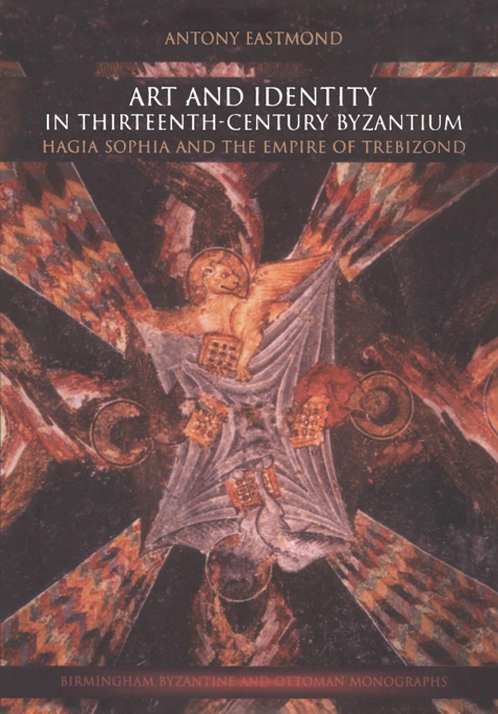 Big bigCover of Art and Identity in Thirteenth-Century Byzantium