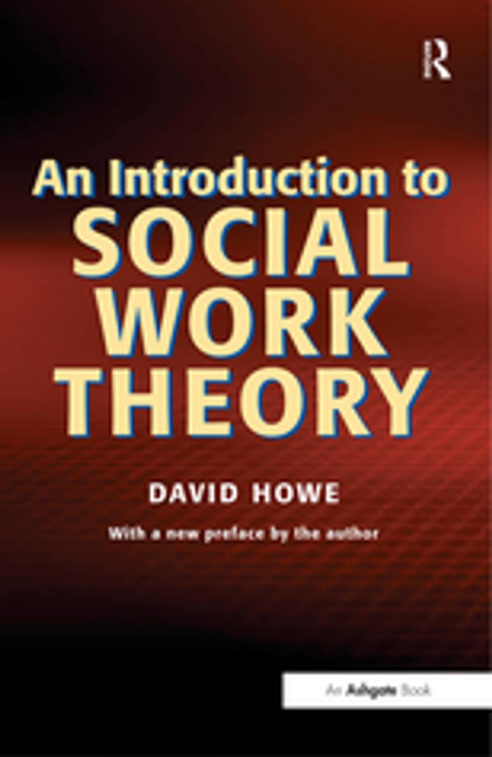 Big bigCover of An Introduction to Social Work Theory