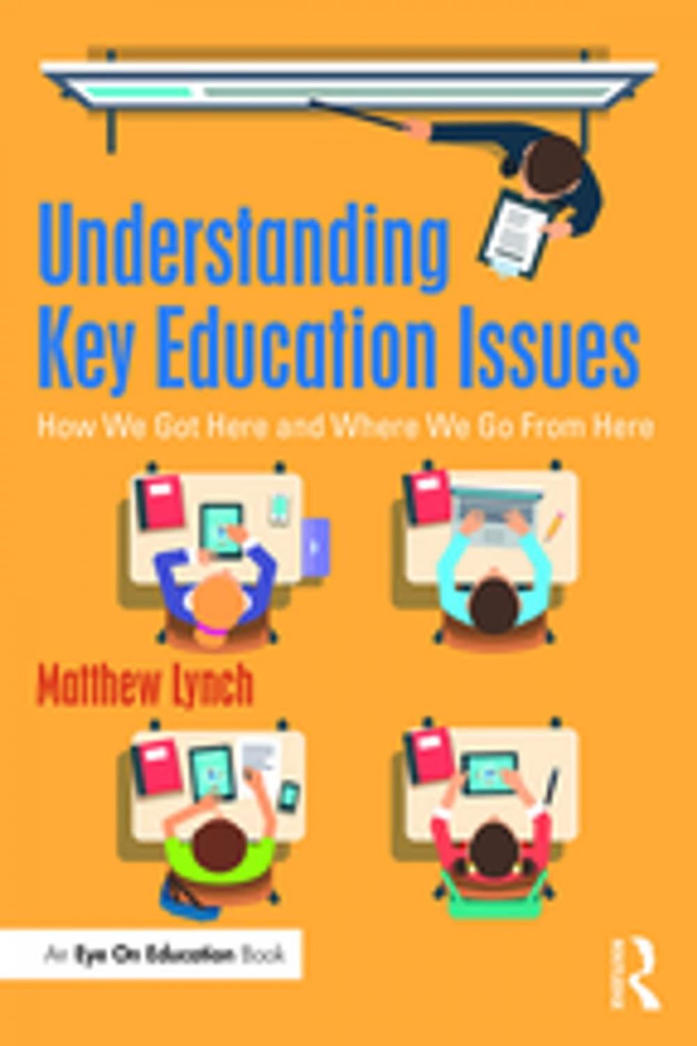 Big bigCover of Understanding Key Education Issues