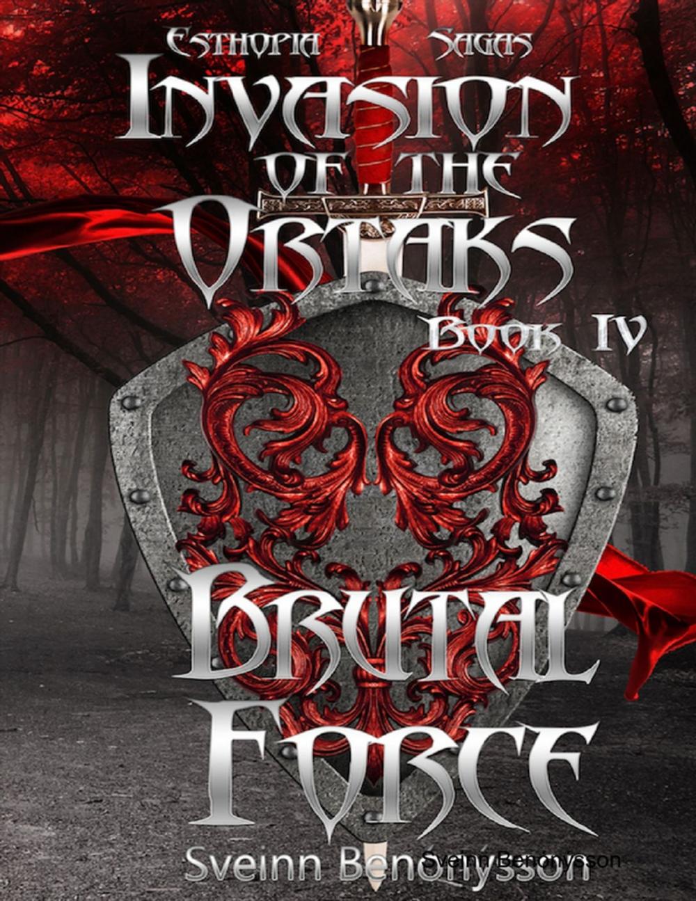 Big bigCover of Invasion of the Ortaks: Book 4 Brutal Force