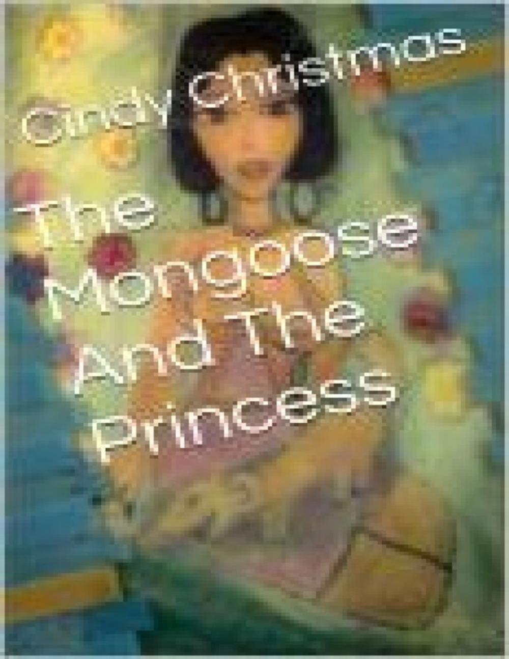 Big bigCover of The Mongoose And The Princess