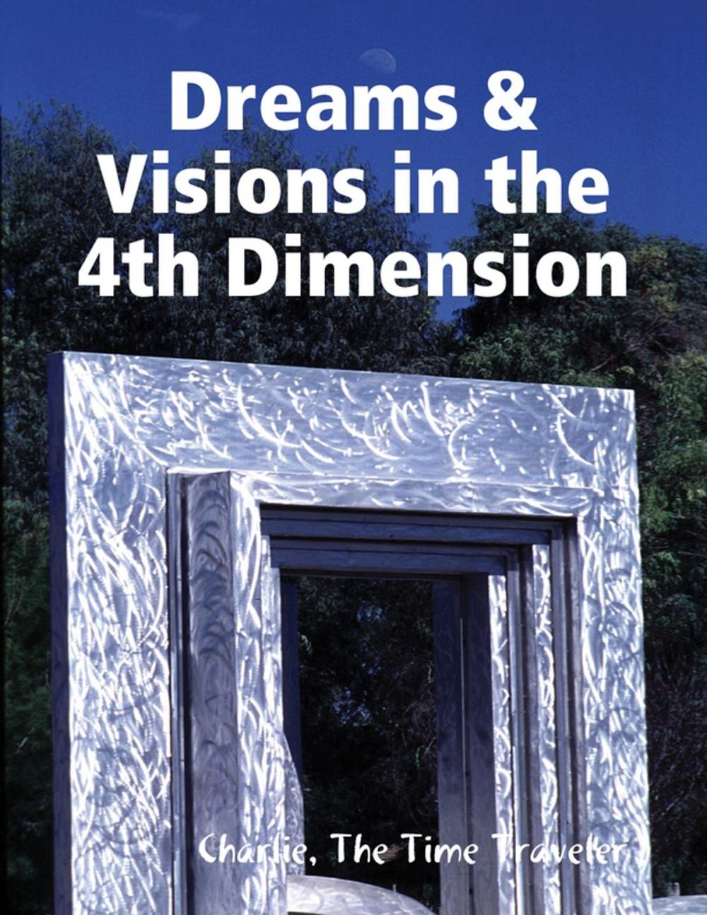 Big bigCover of Dreams & Visions in the 4th Dimension