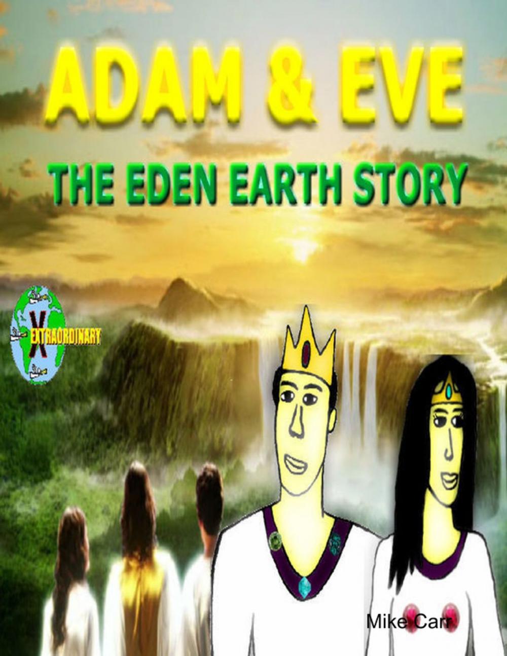 Big bigCover of Adam & Eve The Eden Earth Story