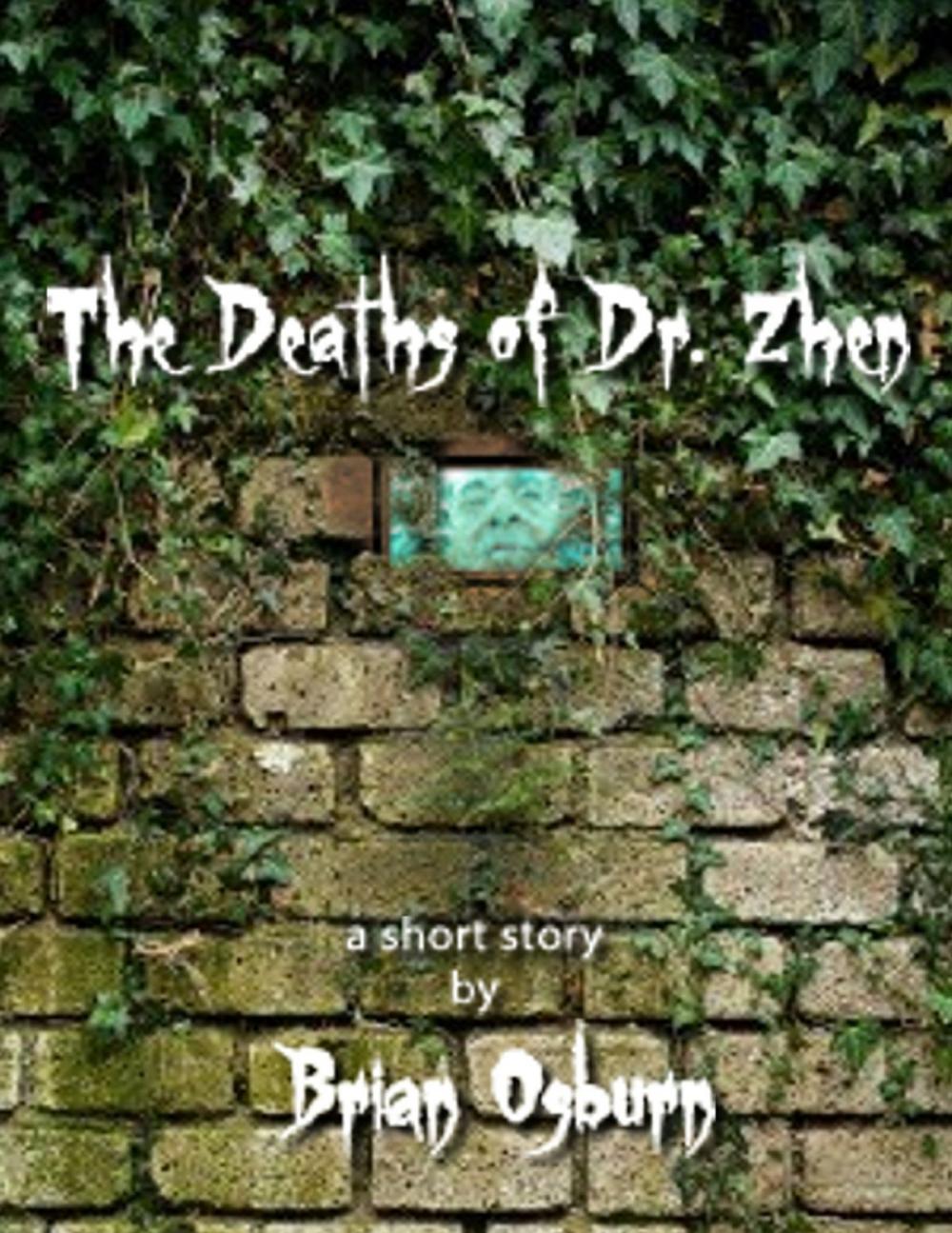 Big bigCover of The Deaths of Dr. Zhen