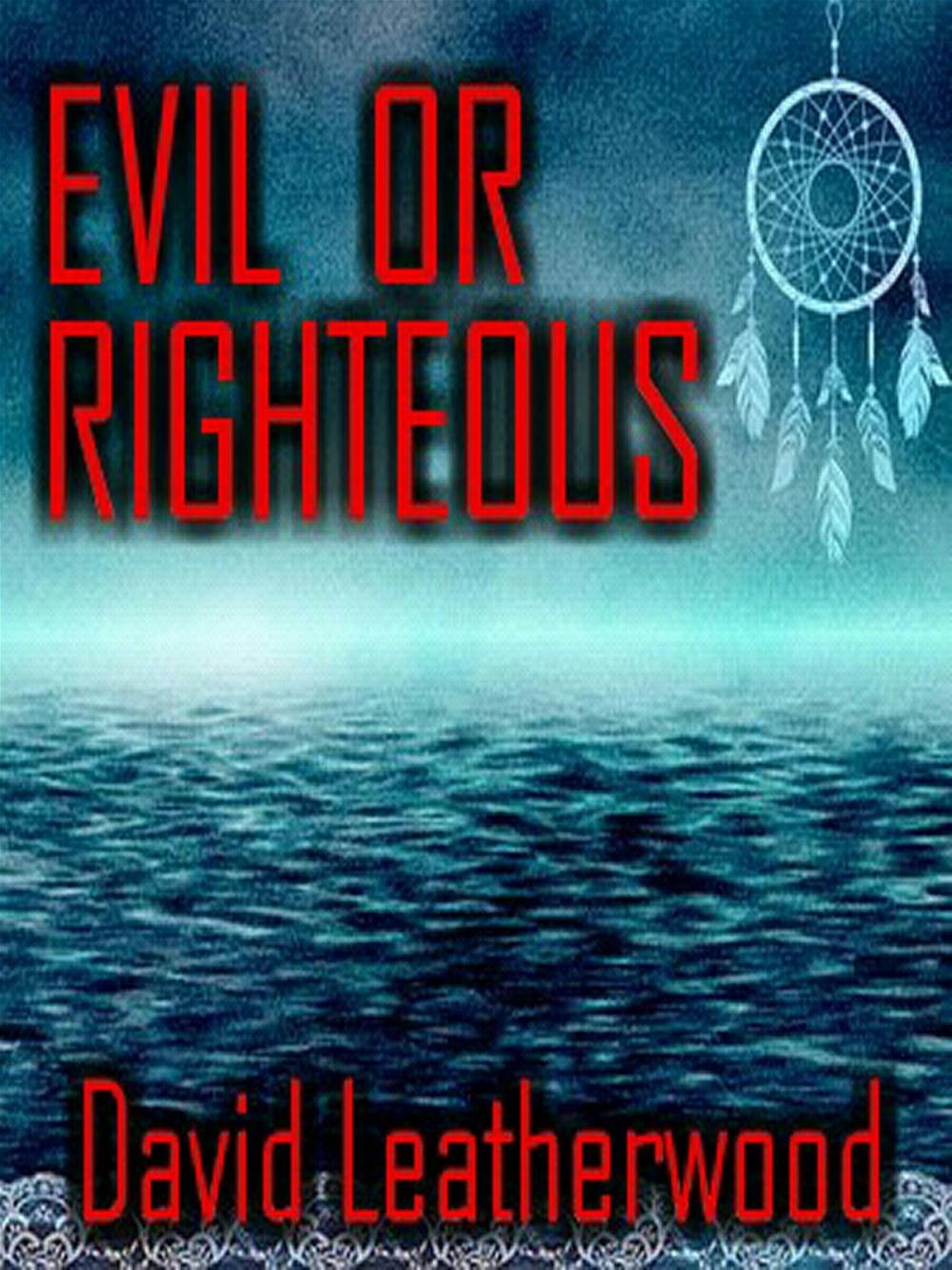 Big bigCover of Evil Or Righteous