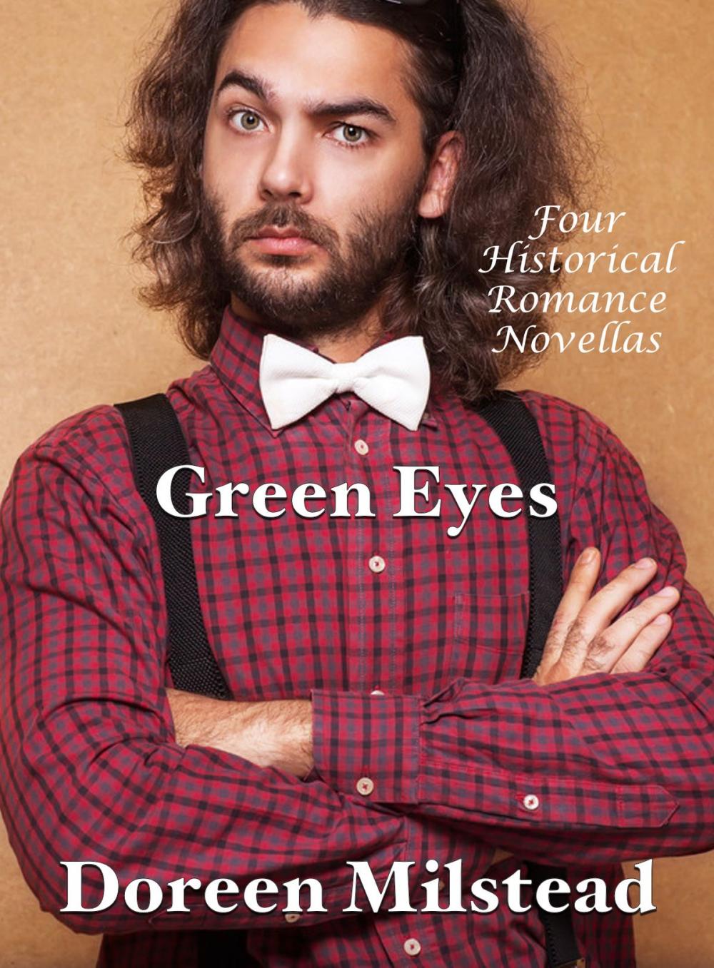 Big bigCover of Green Eyes: Four Historical Romance Novellas