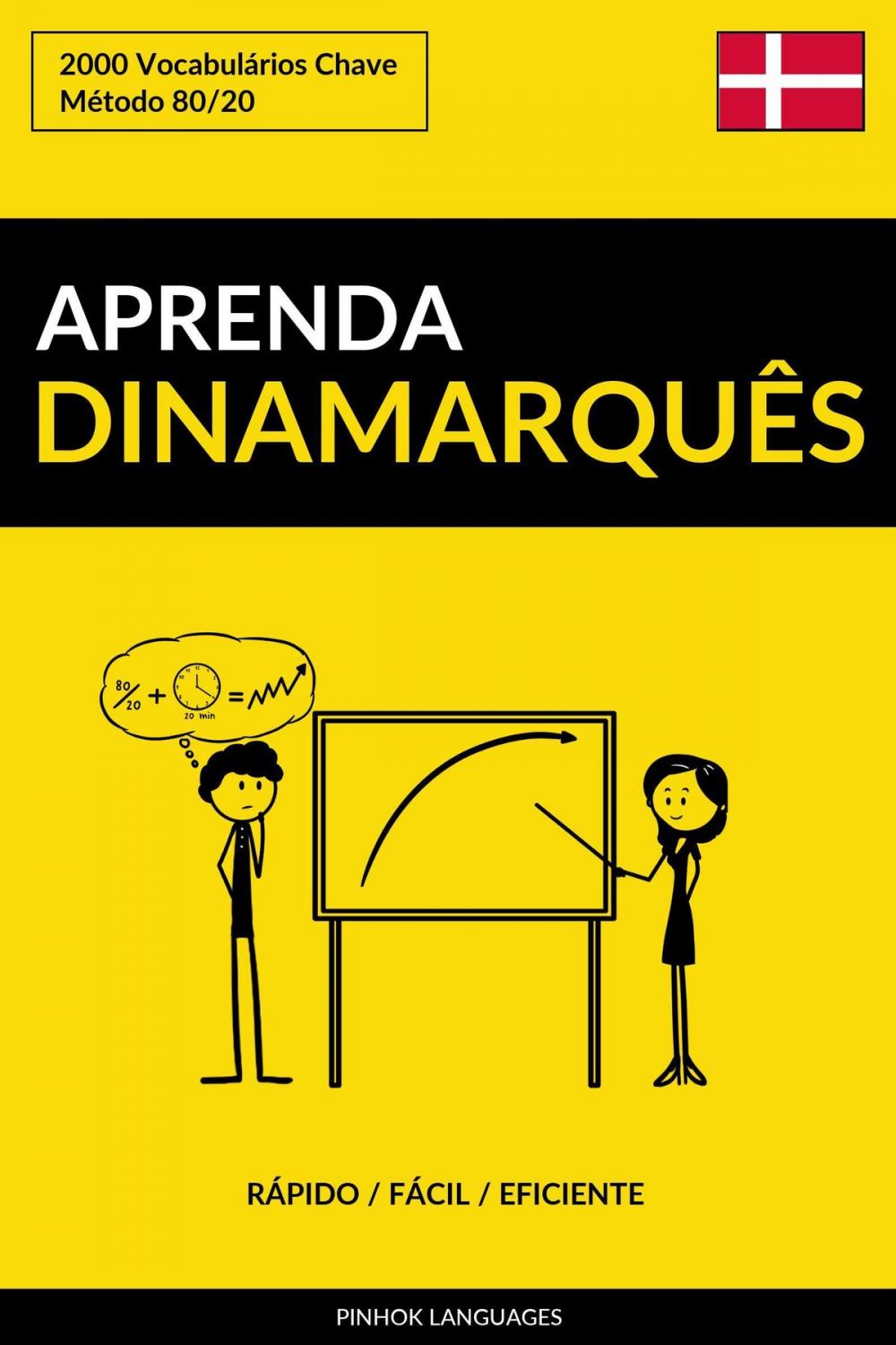 Big bigCover of Aprenda Dinamarquês: Rápido / Fácil / Eficiente: 2000 Vocabulários Chave