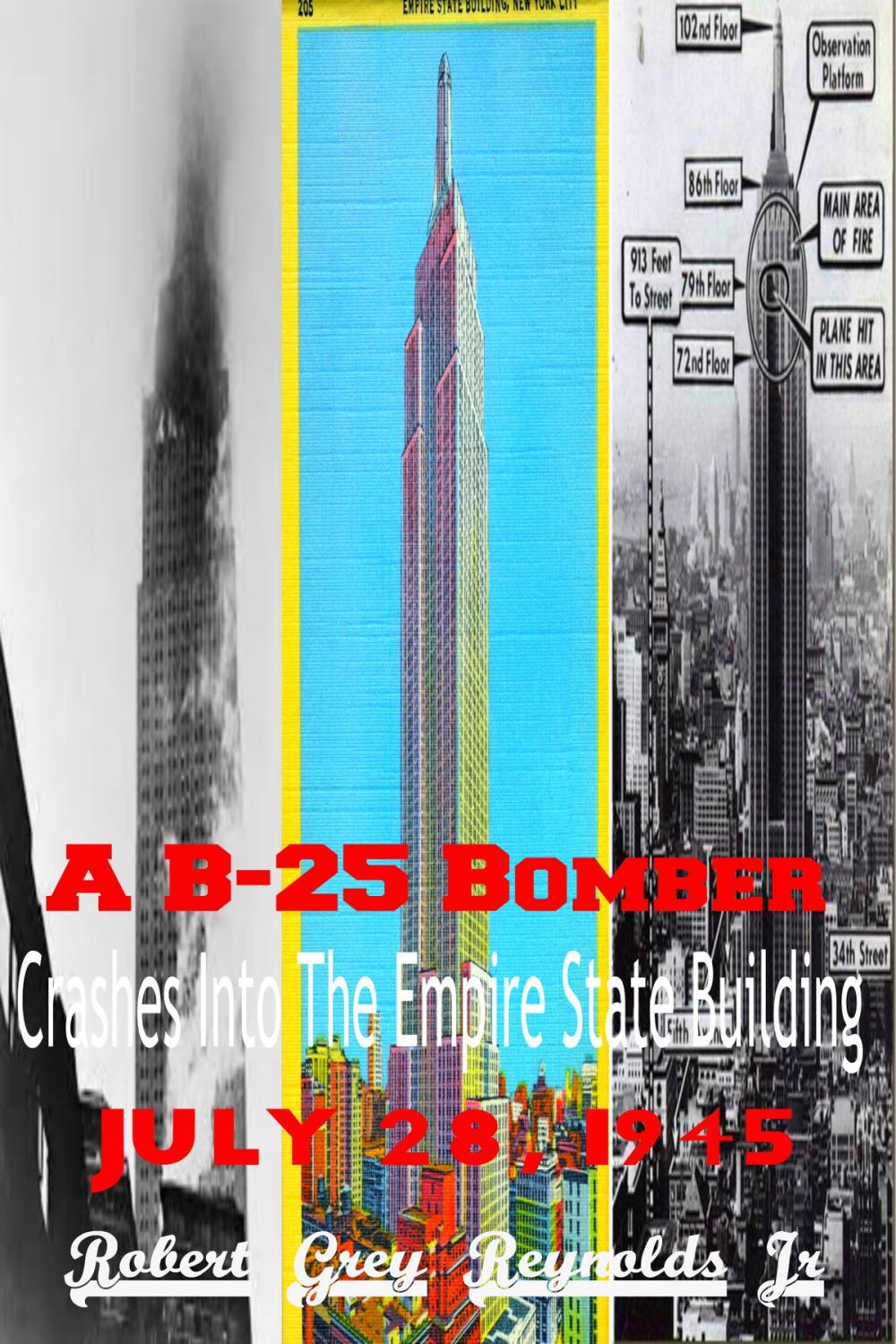 Big bigCover of A B-25 Bomber Crashes Into The Empire State Building July 28, 1945