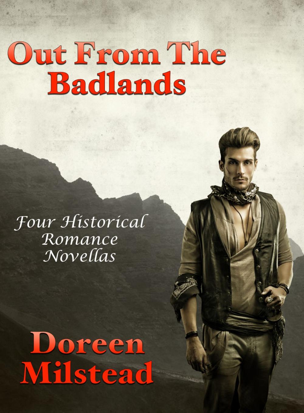 Big bigCover of Out From The Badlands: Four Historical Romance Novellas