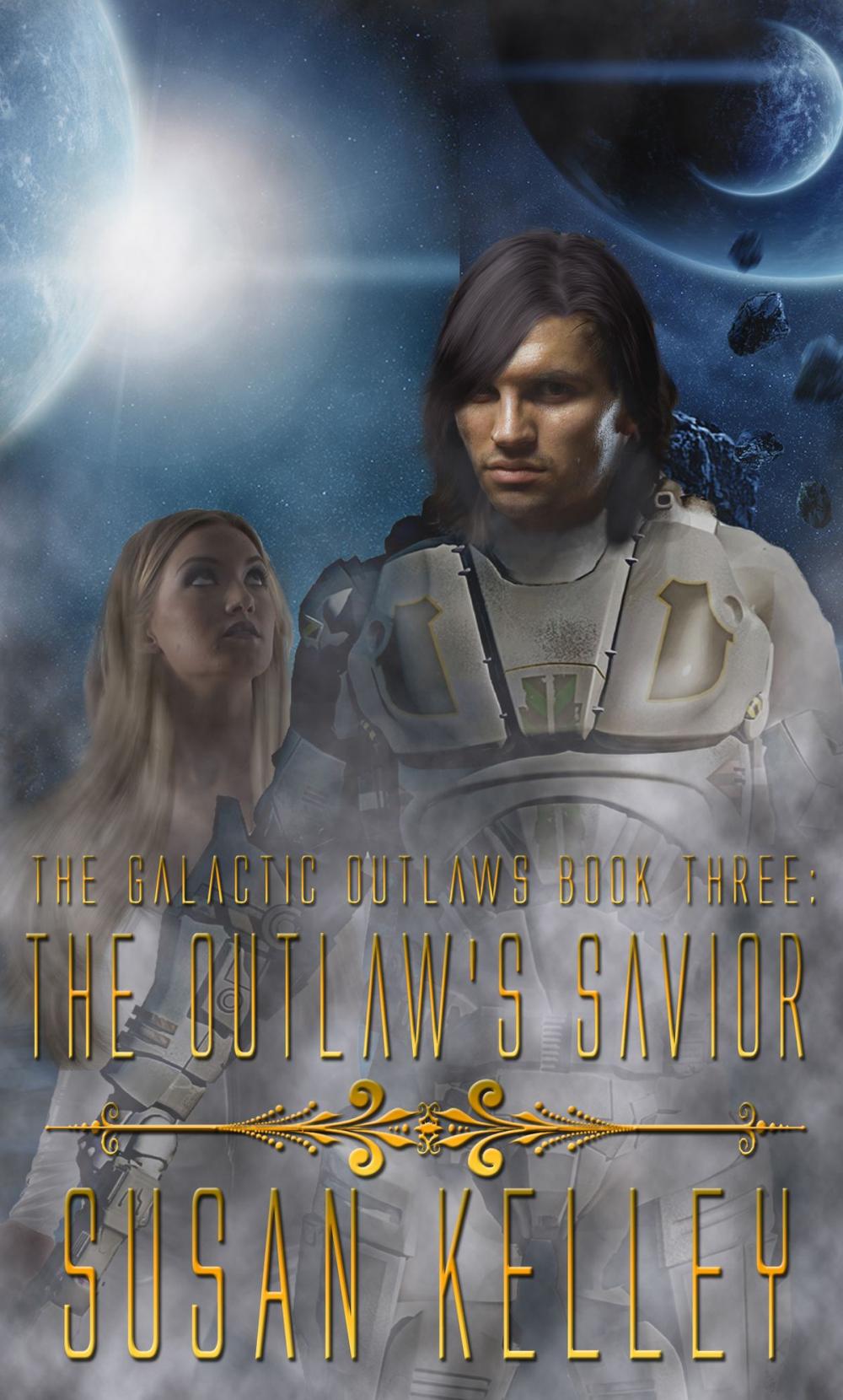 Big bigCover of Galactic Outlaws Book Three: The Outlaw's Savior