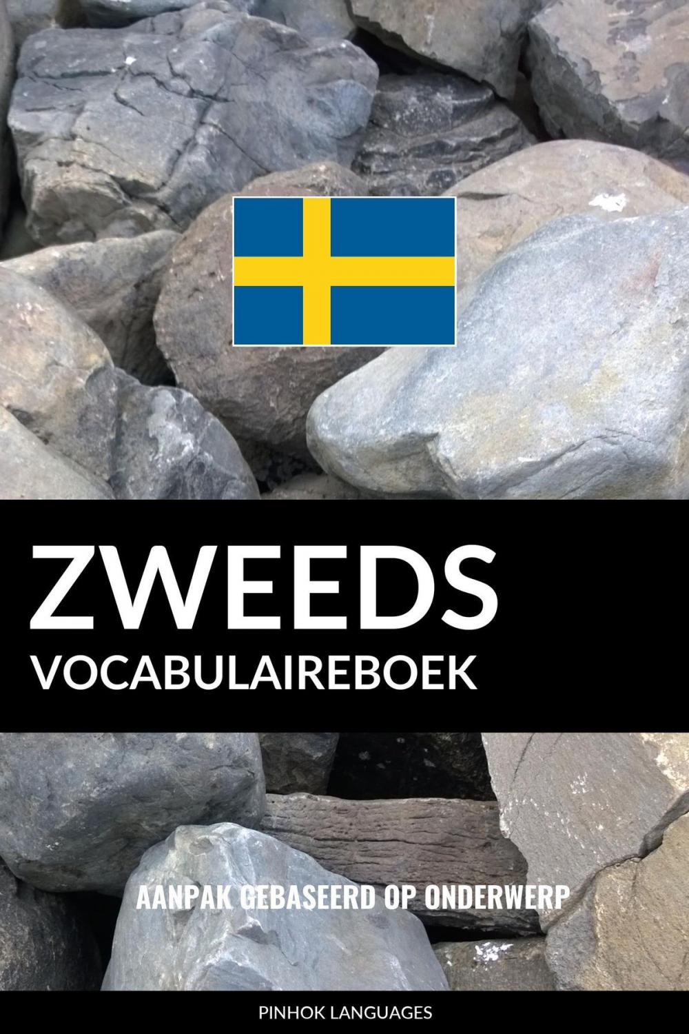 Big bigCover of Zweeds vocabulaireboek: Aanpak Gebaseerd Op Onderwerp