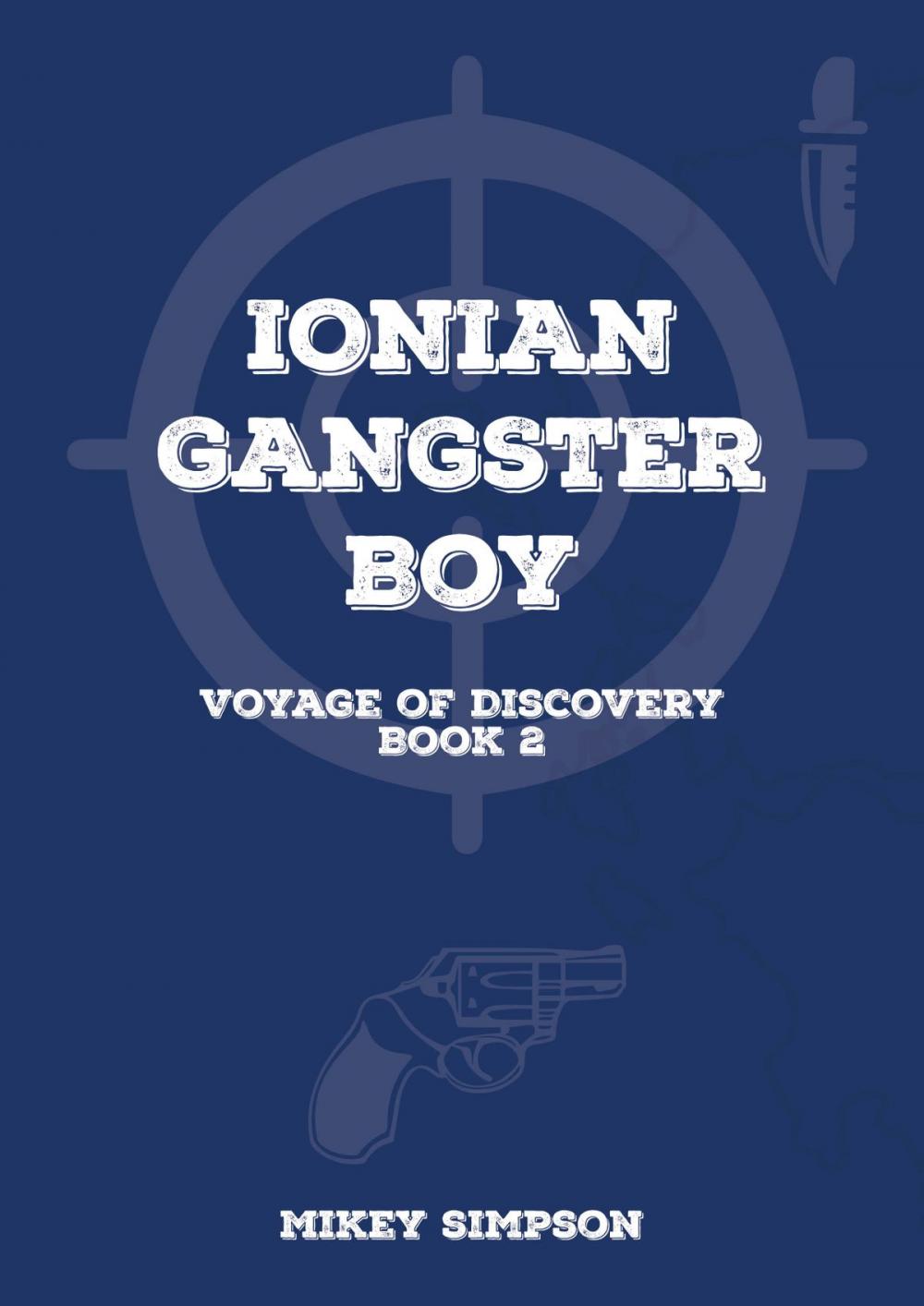 Big bigCover of Ionian Gangster Boy: Book 2