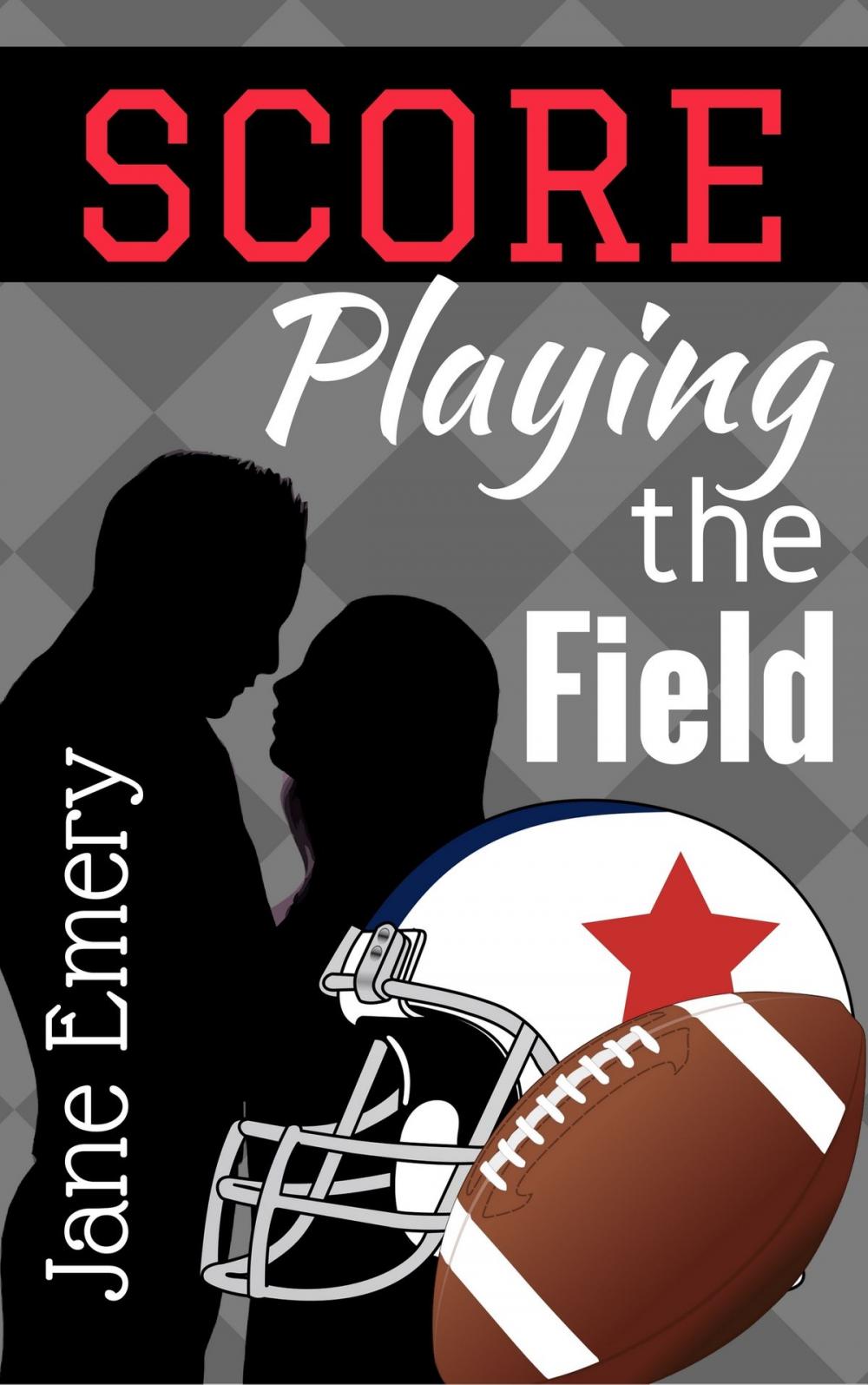 Big bigCover of Score: Playing the Field