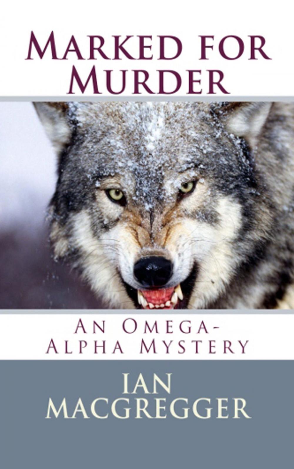 Big bigCover of Marked For Murder: An Omega/Alpha Thriller