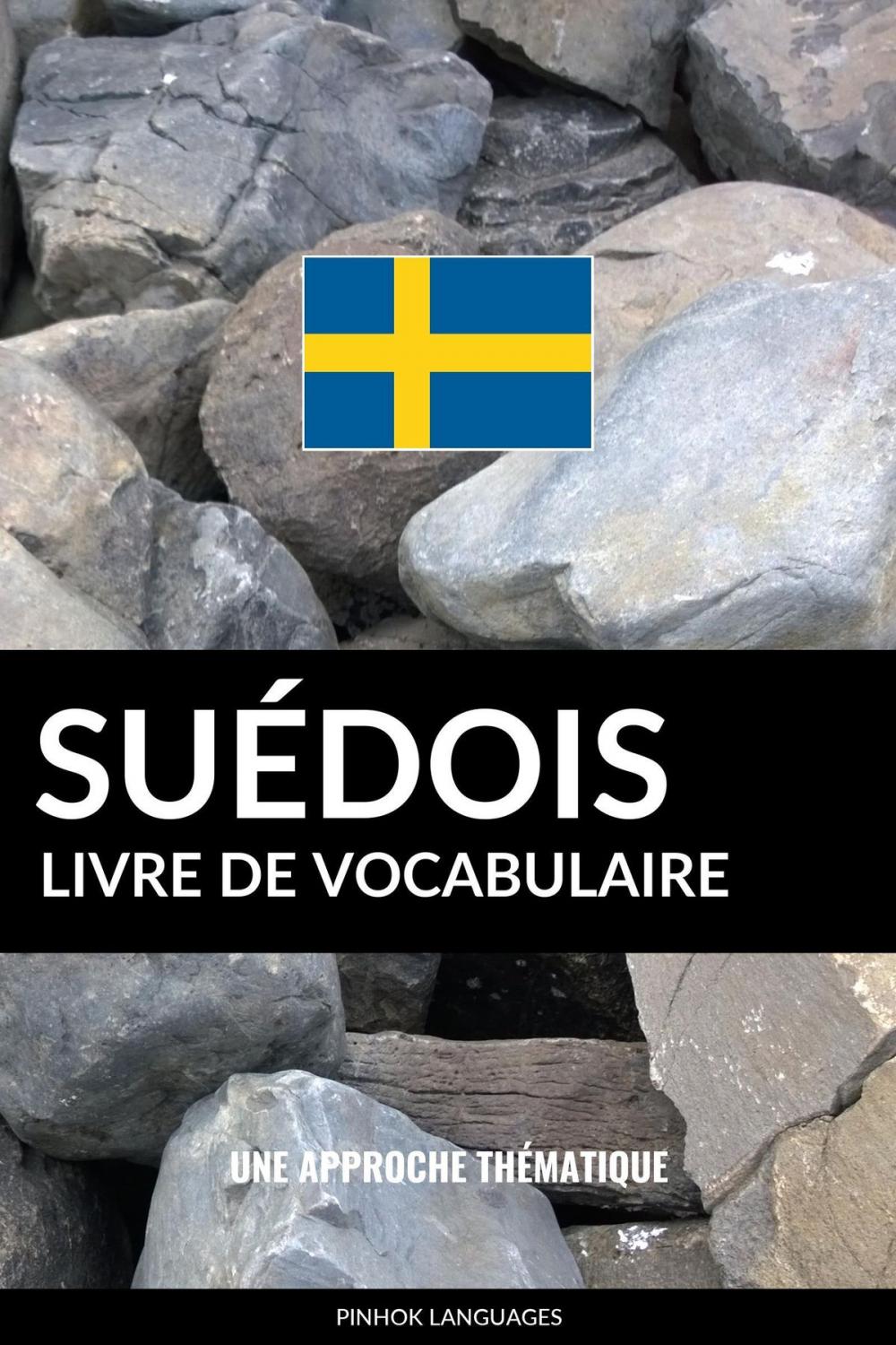 Big bigCover of Livre de vocabulaire suédois: Une approche thématique