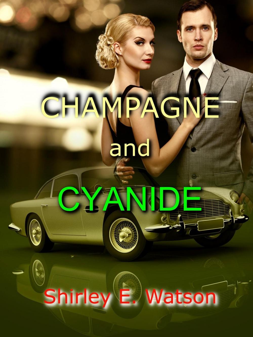 Big bigCover of Champagne and Cyanide